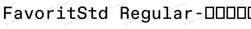 FavoritStd Regular字体转换